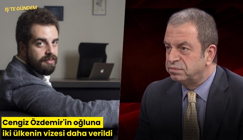 Cengiz Özdemir'in oğluna iki ülkenin vizesi daha verildi