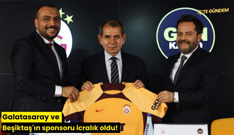 Galatasaray ve Beşiktaş'ın sponsoru icralık oldu!