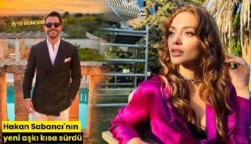 Hakan Sabancı'nın yeni aşkı kısa sürdü