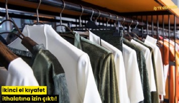 İkinci el kıyafet ithalatına izin çıktı!