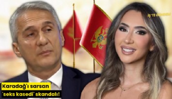 Karadağ'ı sarsan 'seks kasedi' skandalı!