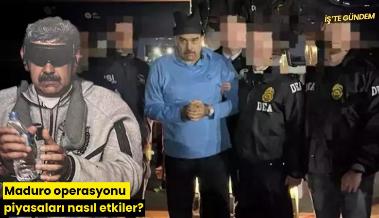 Maduro operasyonu piyasaları nasıl etkiler?