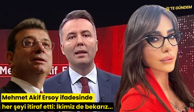 Mehmet Akif Ersoy ifadesinde her şeyi itiraf etti: İkimiz de bekarız...