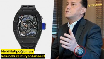 Nebi Hatipoğlu'nun kolunda 20 milyonluk saat