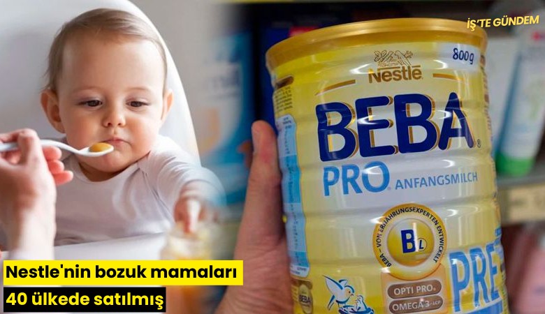 Nestle'nin bozuk mamaları 40 ülkede satılmış