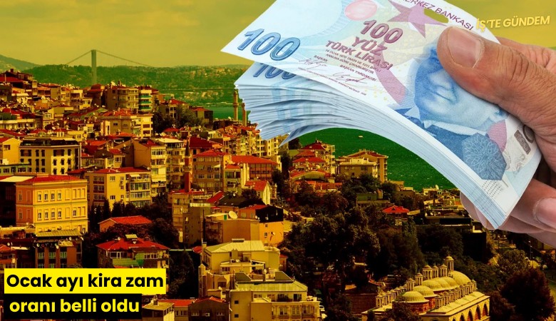 Ocak ayı kira zam oranı belli oldu