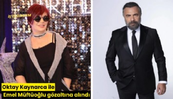 Oktay Kaynarca ile Emel Müftüoğlu gözaltına alındı