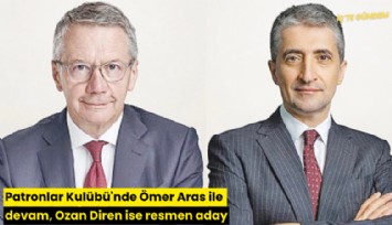Patronlar Kulübü'nde Ömer Aras ile devam, Ozan Diren ise resmen aday