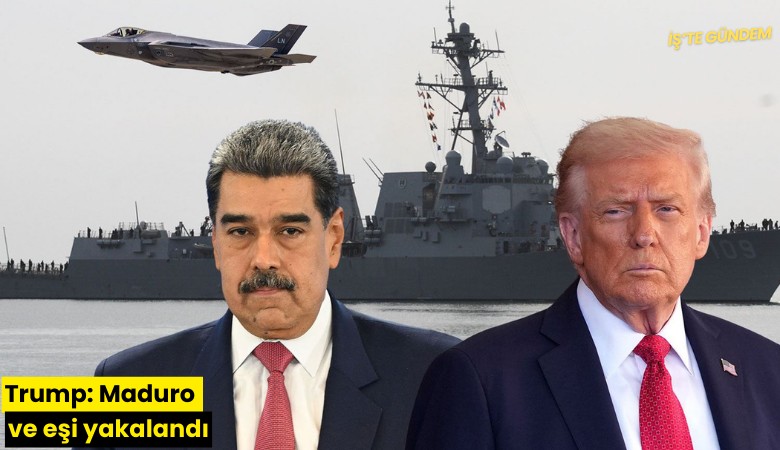 Trump: Maduro ve eşi yakalandı