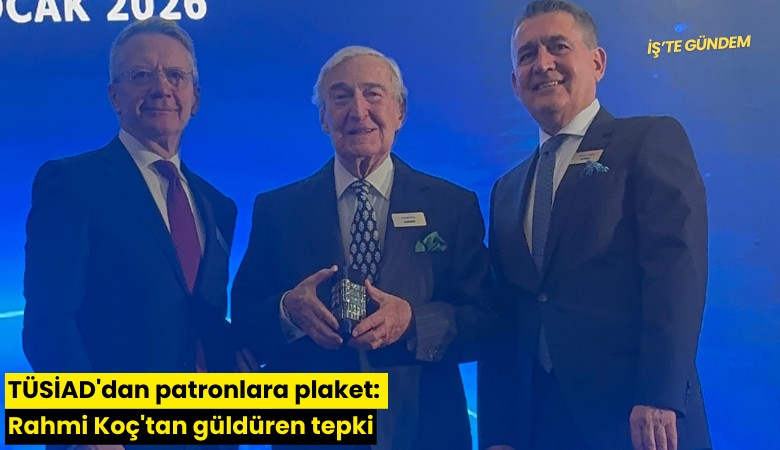 TÜSİAD'dan patronlara plaket: Rahmi Koç'tan güldüren tepki