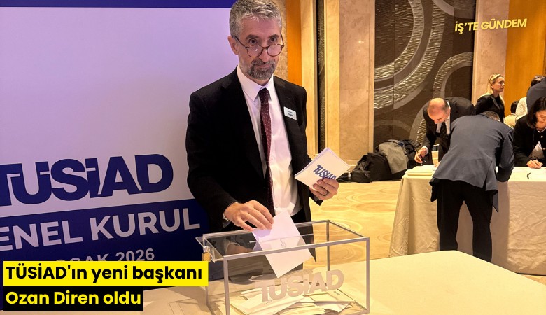 TÜSİAD'ın yeni başkanı Ozan Diren oldu