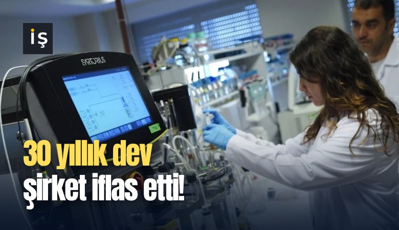 30 yıllık dev şirket iflas etti!