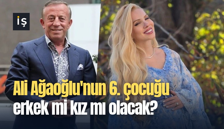 Ali Ağaoğlu'nun 6. çocuğu erkek mi kız mı olacak?