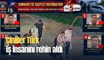 Çinliler Türk iş insanını rehin aldı