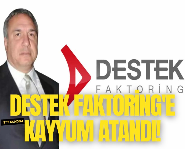 Destek Finans Faktoring'e kayyum atandı!