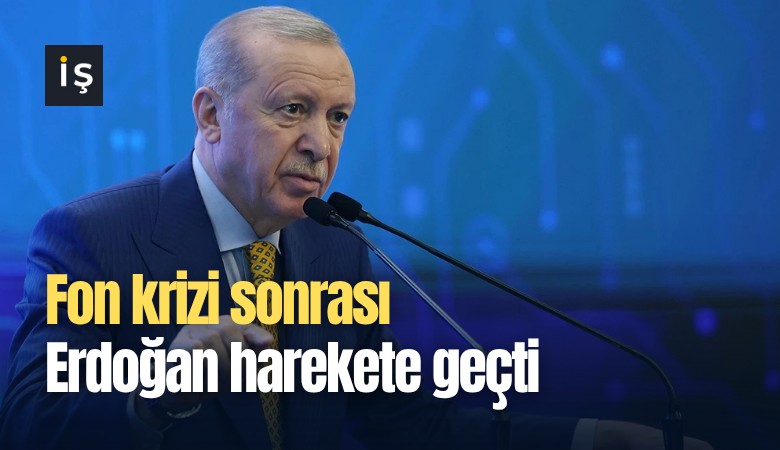 Fon krizi sonrası Erdoğan harekete geçti