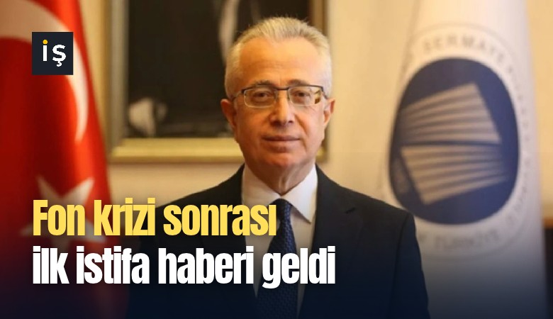 Fon krizi sonrası ilk istifa haberi geldi