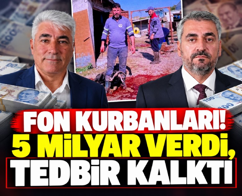 Fon kurbanları! 5 milyar verdi, tedbir kalktı