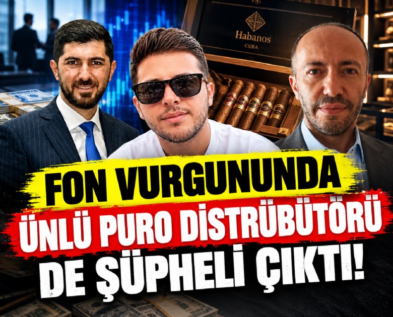 Fon vurgununda ünlü puro distrübütörü de şüpheli çıktı!