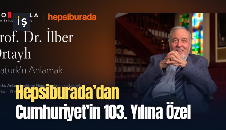 Hepsiburada’dan Cumhuriyet’in 103. Yılına Özel