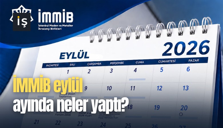 İMMİB Eylül ayında neler yaptı?