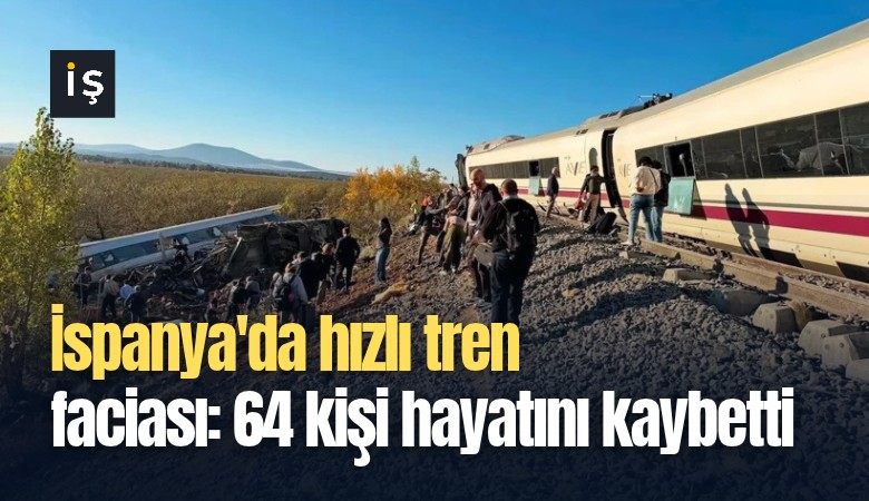 İspanya'da hızlı tren faciası: 64 kişi hayatını kaybetti