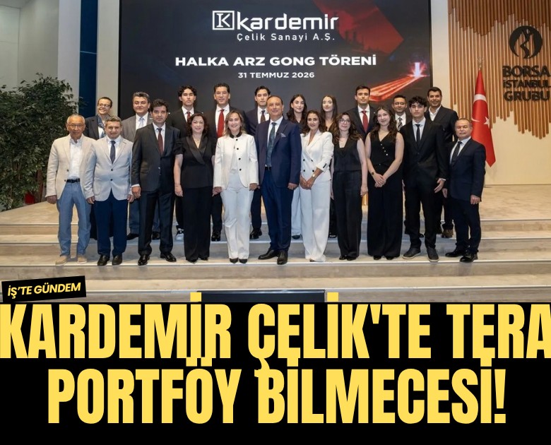 Kardemir Çelik'te Tera Portföy bilmecesi!