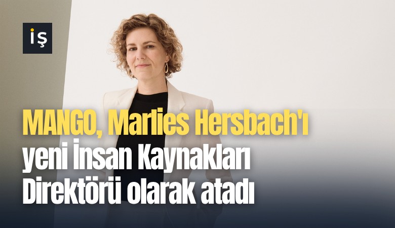 MANGO, Marlies Hersbach'ı yeni İnsan Kaynakları Direktörü olarak atadı