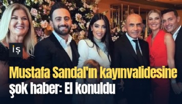 Mustafa Sandal'ın kayınvalidesine şok haber: El konuldu