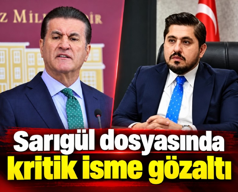 Sarıgül dosyasında kritik isme gözaltı