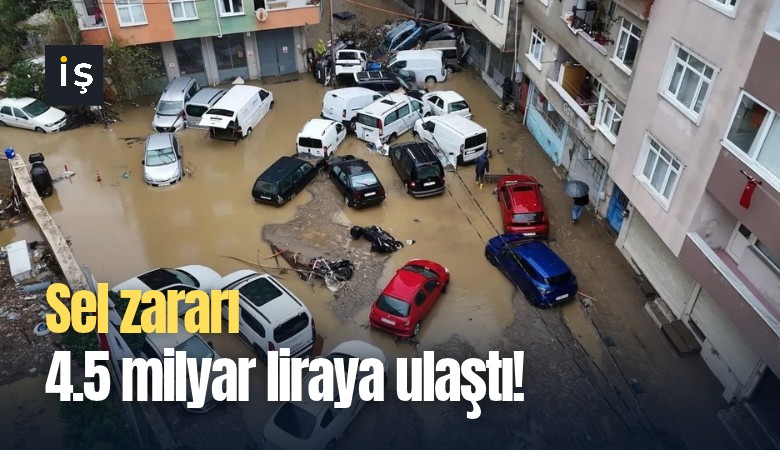 Sel zararı 4.5 milyar liraya ulaştı!