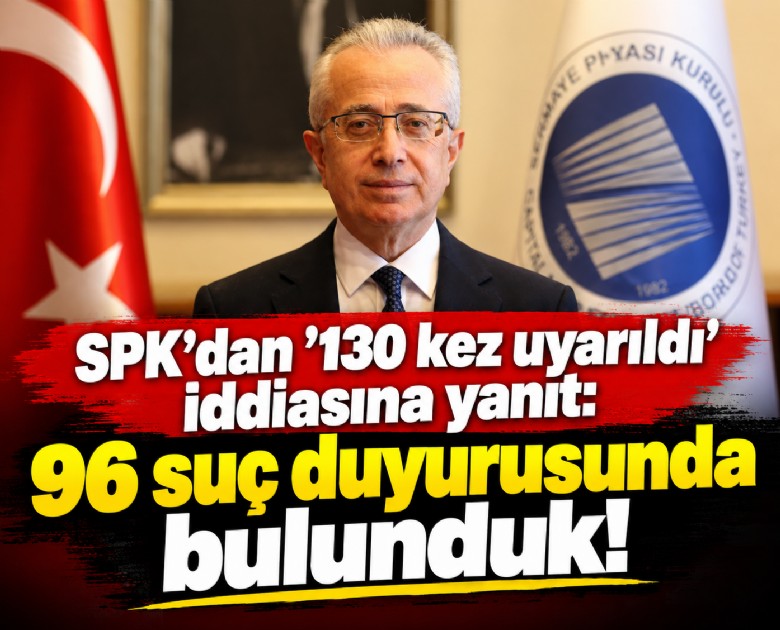 SPK'dan '130 kez uyarıldı' iddiasına yanıt: 96 suç duyurusunda bulunduk