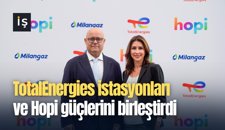 TotalEnergies istasyonları ve Hopi güçlerini birleştirdi