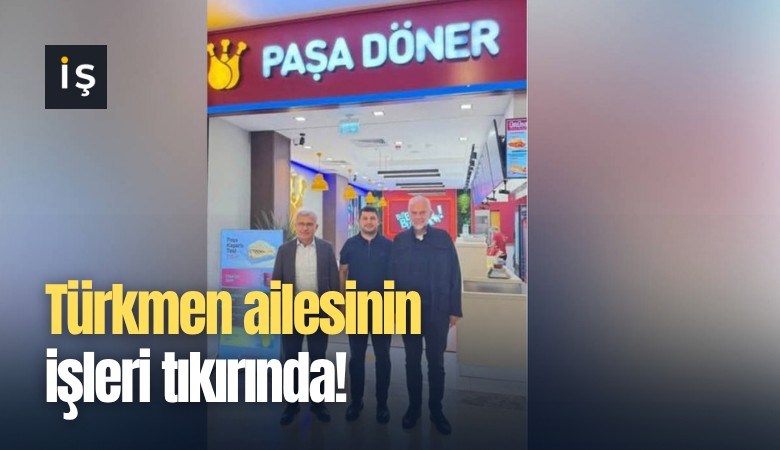 Türkmen ailesinin işleri tıkırında!