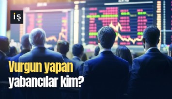 Vurgun yapan yabancılar kim?