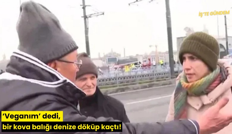 'Veganım' dedi, bir kova balığı denize döküp kaçtı!