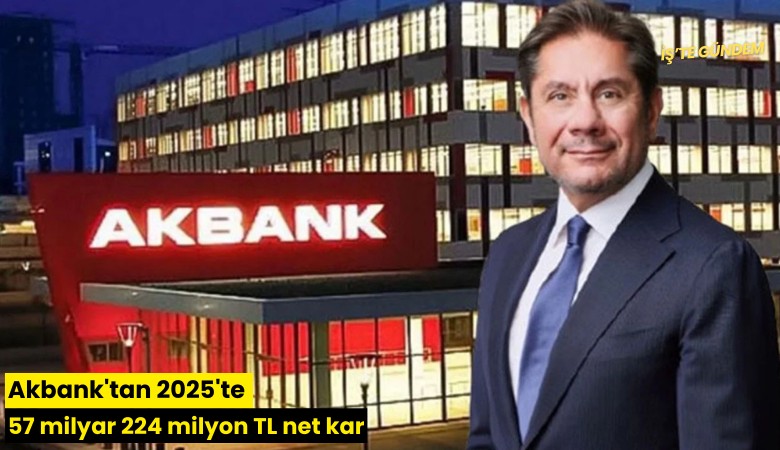 Akbank'tan 2025'te 57 milyar 224 milyon TL net kar