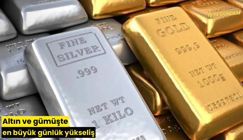 Altın ve gümüşte en büyük günlük yükseliş