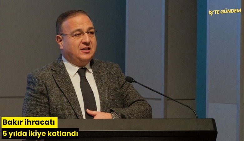 Bakır ihracatı 5 yılda ikiye katlandı