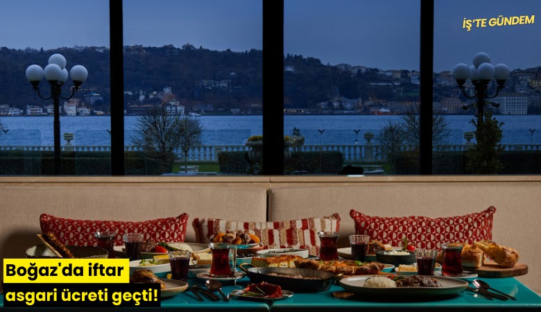 Boğaz'da iftar asgari ücreti geçti!