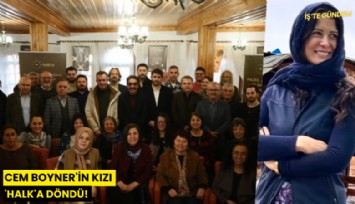 Cem Boyner'in kızı 'Halk'a döndü!