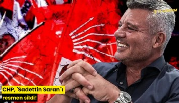 CHP, 'Sadettin Saran'ı resmen sildi!