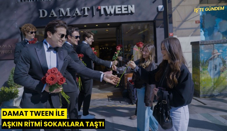 Damat Tween ile aşkın ritmi sokaklara taştı