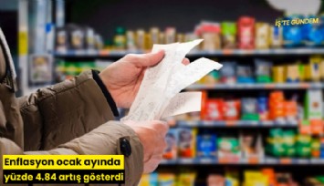 Enflasyon ocak ayında yüzde 4.84 artış gösterdi