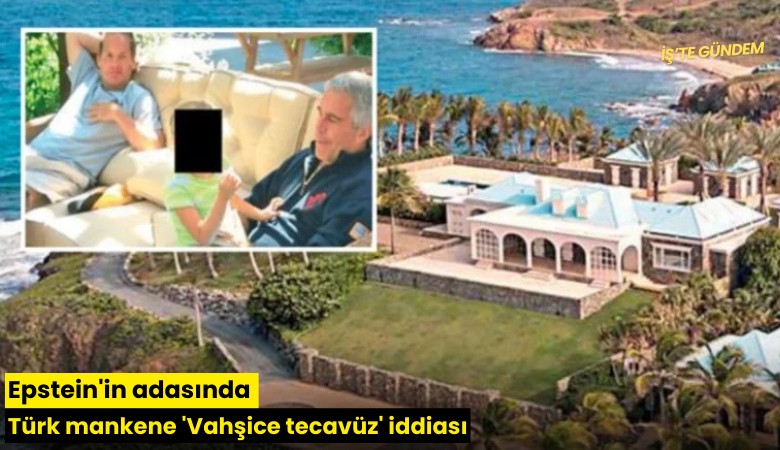 Epstein'in adasında Türk mankene 'Vahşice tecavüz' iddiası