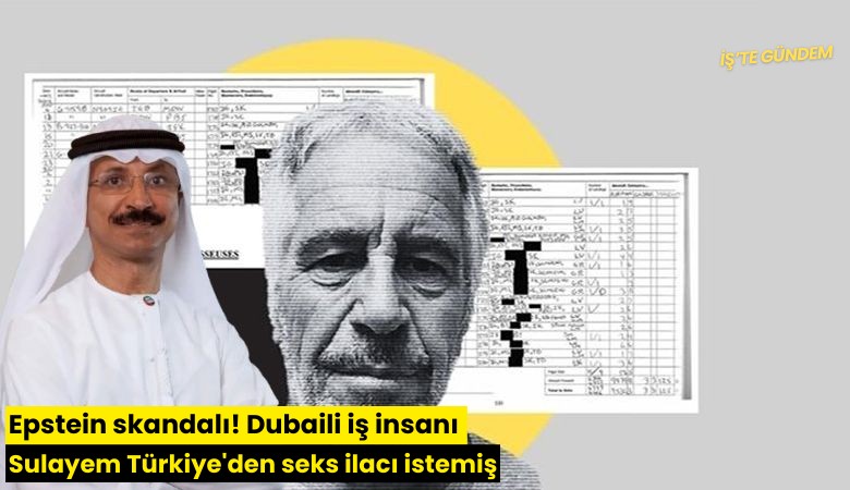 Epstein skandalı! Dubaili iş insanı Sulayem Türkiye'den seks ilacı istemiş