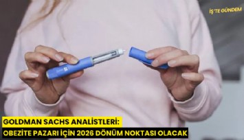 Goldman Sachs analistleri: Obezite pazarı için 2026 dönüm noktası olacak