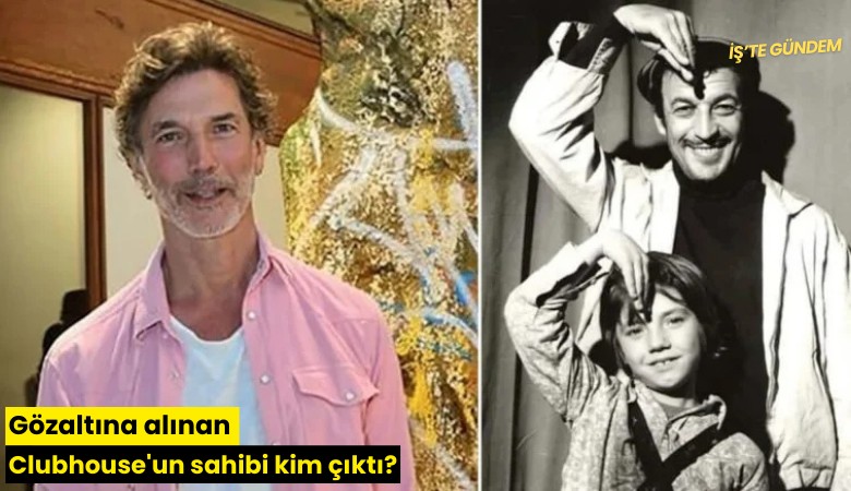 Gözaltına alınan Clubhouse'un sahibi kim çıktı?