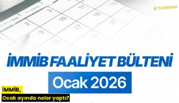 İMMİB, Ocak ayında neler yaptı?