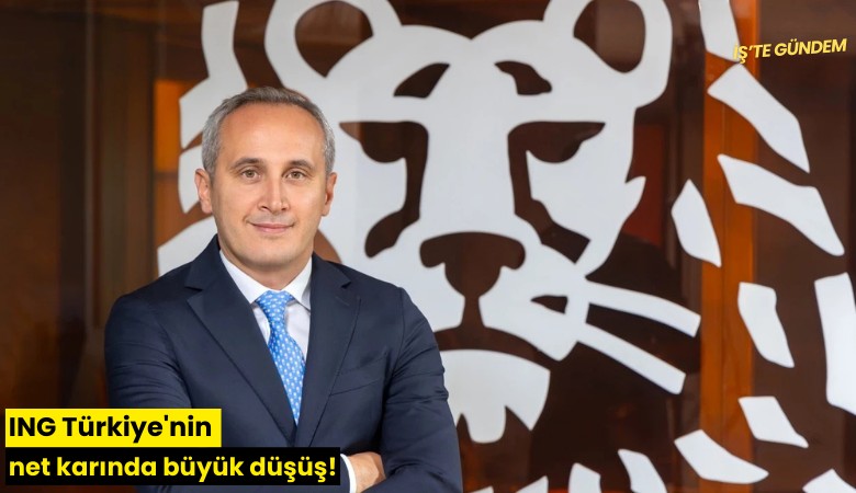 ING Türkiye'nin net karında büyük düşüş!